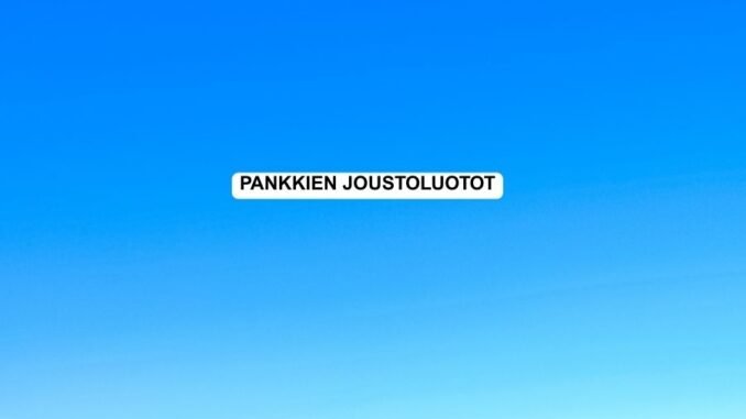 Pankkien joustoluotot