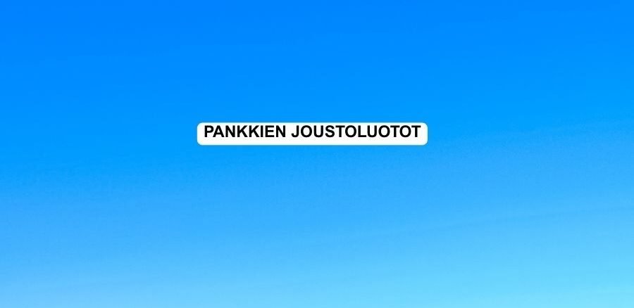Pankkien joustoluotot