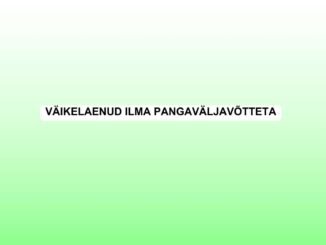 väikelaenud ilma pangaväljavõtteta